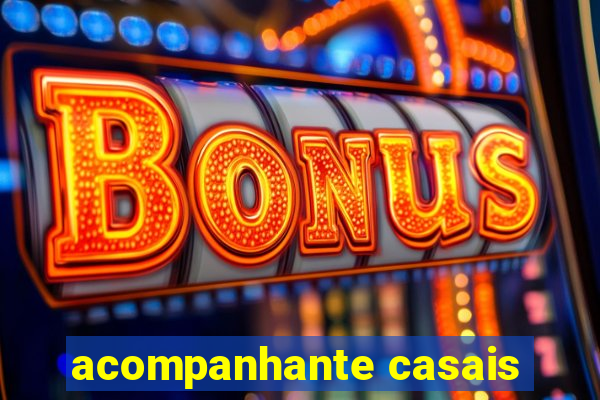 acompanhante casais